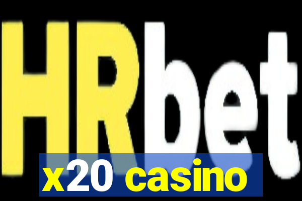 x20 casino